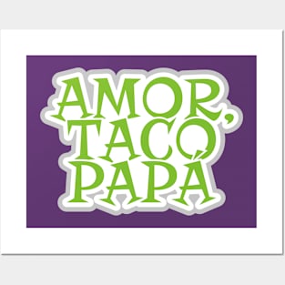 Amor Taco Papa Posters and Art